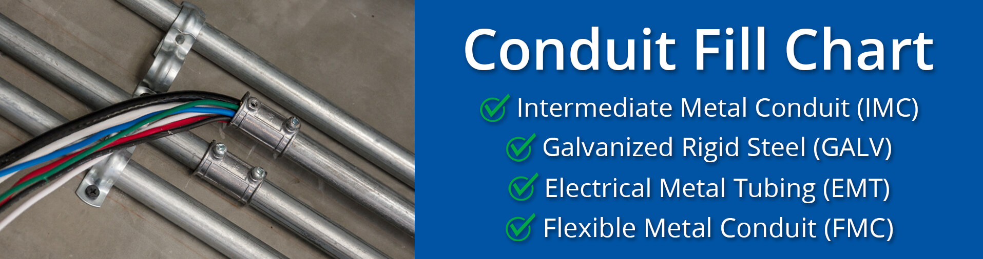 Conduit Fill Chart – How Many Wires Can Fit in an EMT, IMT, Rigid Steel, or  Flexible Metal Conduit Pipe? – Electrical References – Elliott Electric  Supply